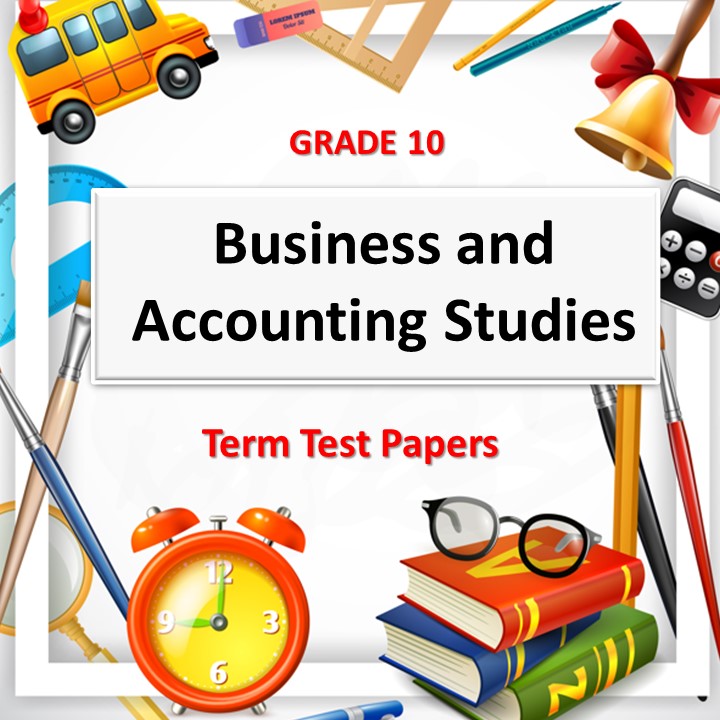 Grade 10 Business And Accounting Studies I 2020 3rd Term Test   850 9e94eac90ce2f6fe598864d2be124910 